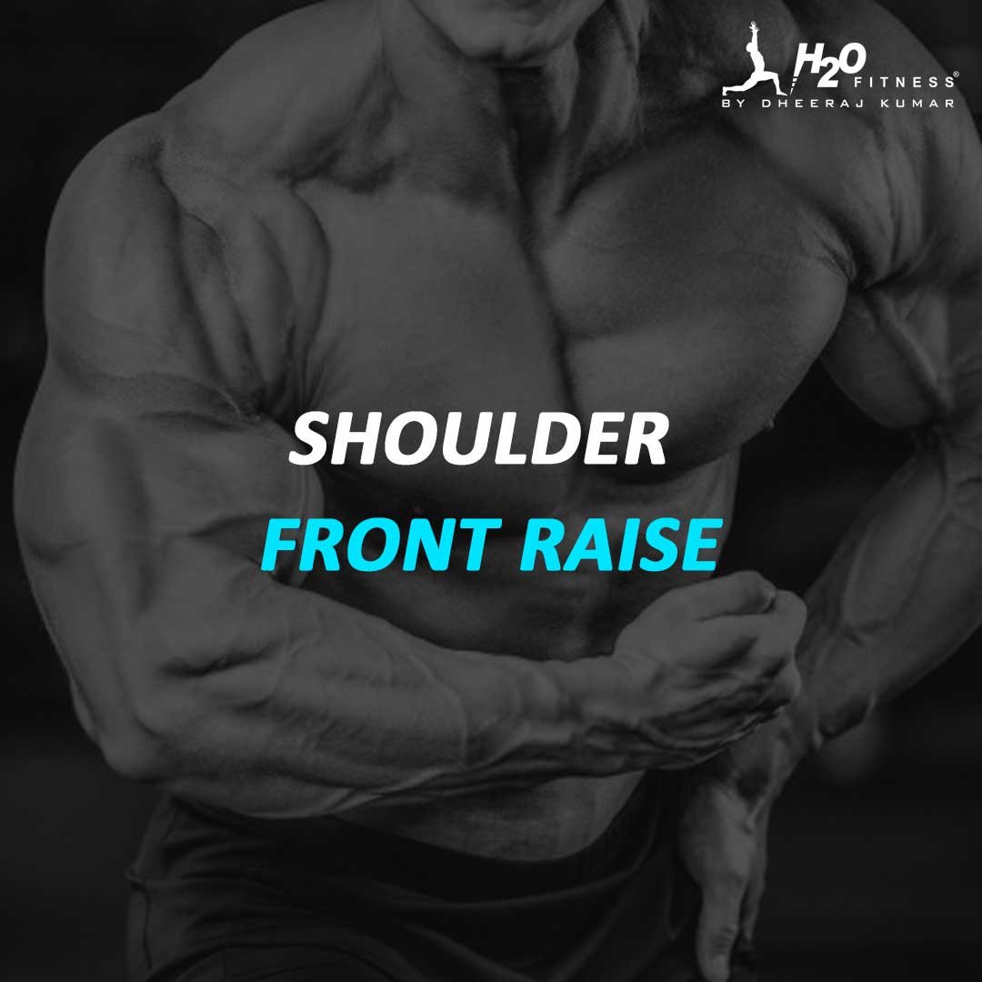 Shoulder - Front Raise